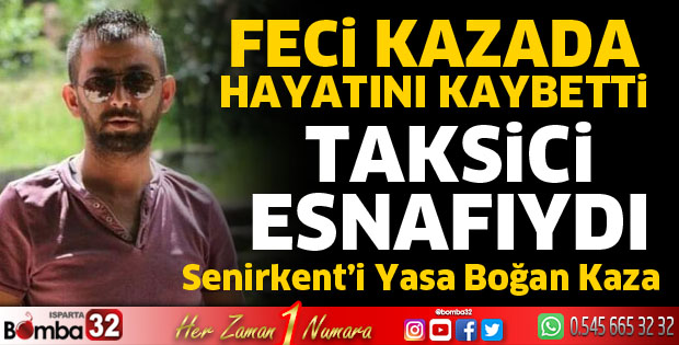 Acı haber Senirkent'i yasa boğdu