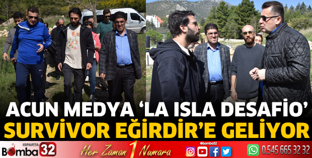 Acun Medya ‘La Isla Desafio’ Survivor Eğirdir’e geliyor