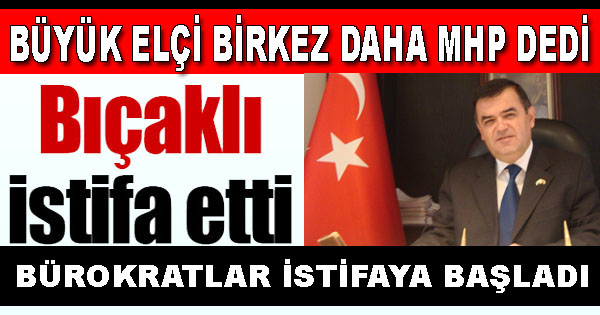 Aday Adaylığı İçin İstifa Etti