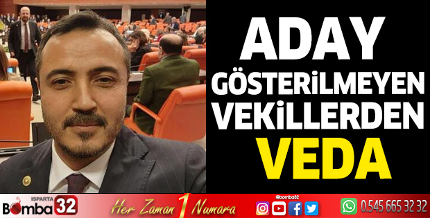 Aday gösterilmeyen vekillerden veda