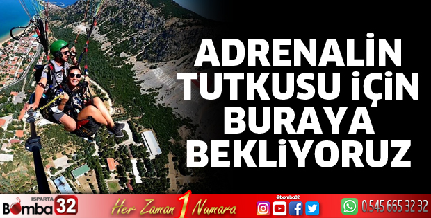 Adrenalin tutkusu için bekleniyorsunuz