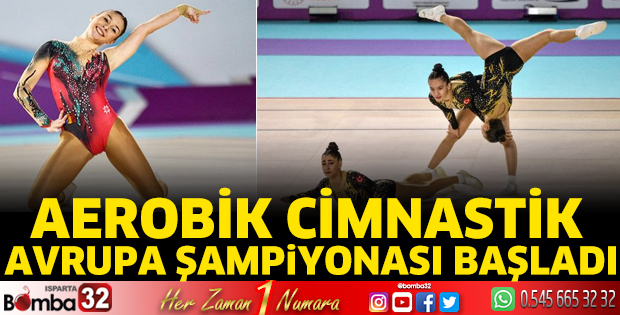 Aerobik Cimnastik Avrupa Şampiyonası, Antalya'da başladı