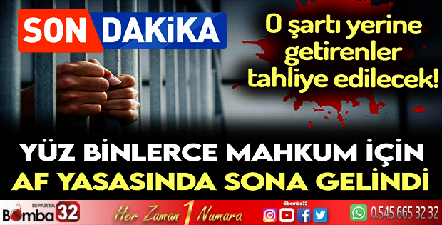 AF GELİYOR, 120 BİN MAHKUMA TAHLİYE YOLU AÇILDI