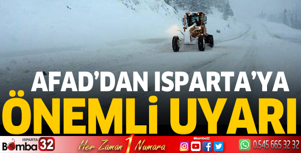 AFAD'dan Isparta'ya önemi uyarı