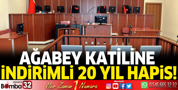 Ağabey katiline indirimli 20 yıl hapis