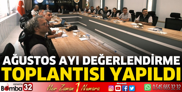 Ağustos Ayı Değerlendirme Toplantısı yapıldı