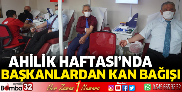 Ahilik Haftası’nda Başkanlardan kan bağışı