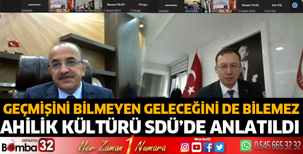 Ahilik Kültürü SDÜ’de anlatıldı