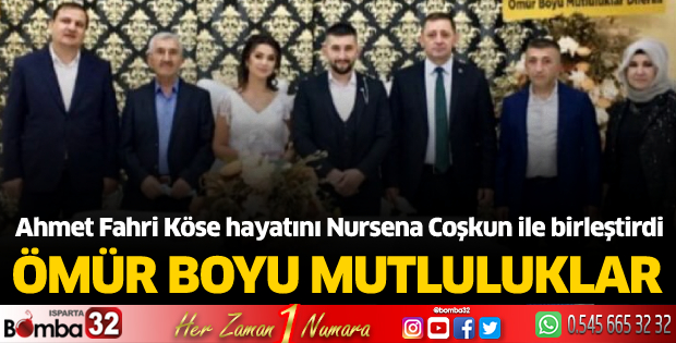 Ahmet Fahri Köse hayatını Nursena Coşkun ile birleştirdi
