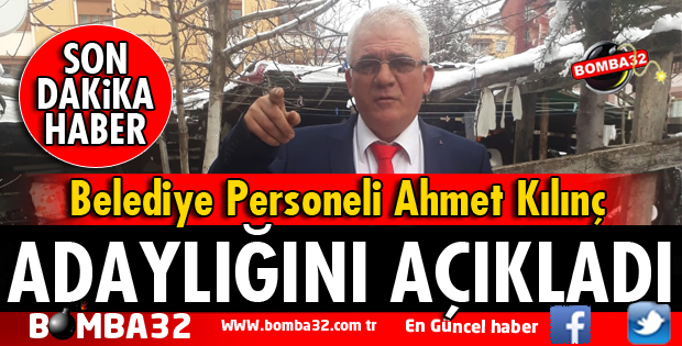 AHMET KILINÇ ADAY OLDU