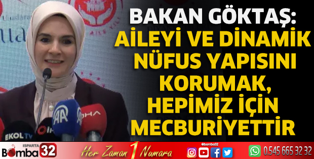 Aileyi ve dinamik nüfus yapısını korumak, hepimiz için mecburiyettir
