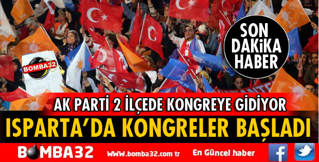 AK PARTİ 2 İLÇEDE KONGREYE GİDİYOR