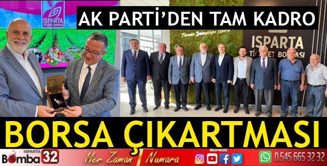 AK PARTİ BORSA ZİYARETİ