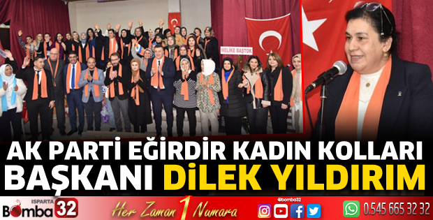 AK Parti Eğirdir Kadın Kolları Başkanı Dilek Yıldırım