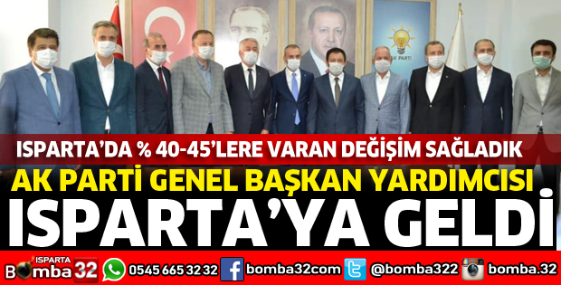 AK PARTİ GENEL BAŞKAN YARDIMCISI ERKAN KANDEMİR ISPARTA'DA