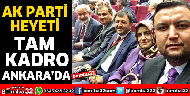 AK PARTİ HEYETİ ANKARA'DA