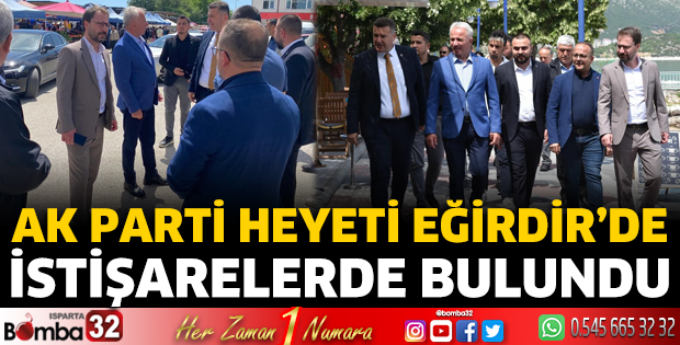 AK Parti heyeti Eğirdir'de istişarelerde bulundu