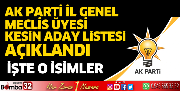 AK Parti İl Genel Meclis Üyesi Kesin Aday Listesi 