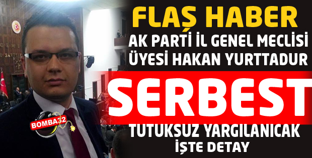  Yurttadur serbest bırakıldı