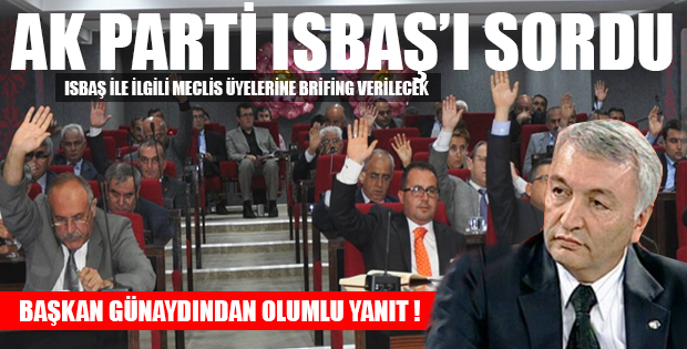 AK Parti ISBAŞ’ı sordu
