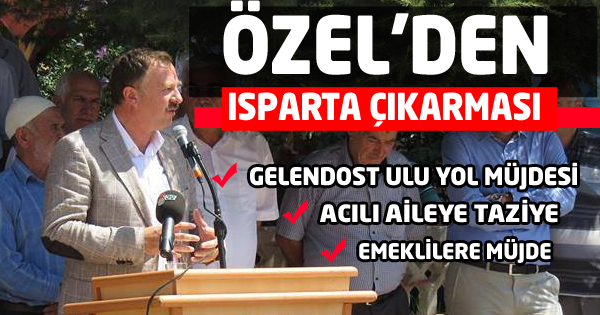 AK PARTİ  RECEP ÖZELDEN ISPARTA ÇIKARMASI 