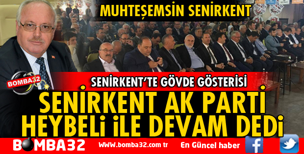 AK PARTİ SENİRKENT'TE HEYBELİ İLE DEVAM DEDİ
