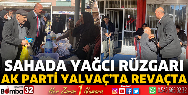 AK Parti Yalvaç’ta revaçta 