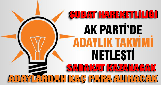 AK Parti'de adaylık tarihi 15 Şubat