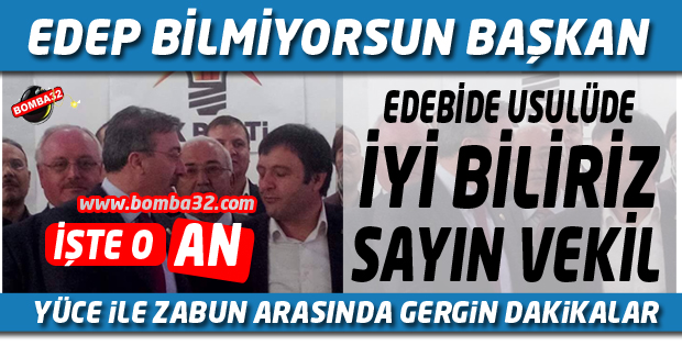 AK PARTİDE VEKİL İLE BAŞKAN ARASINDA SOĞUK RÜZGARLAR