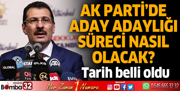 AK Parti'den adaylık açıklaması! Tarih belli oldu