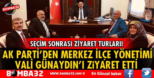 AK PARTİ'DEN VALİ GÜNAYDIN'A ZİYARET