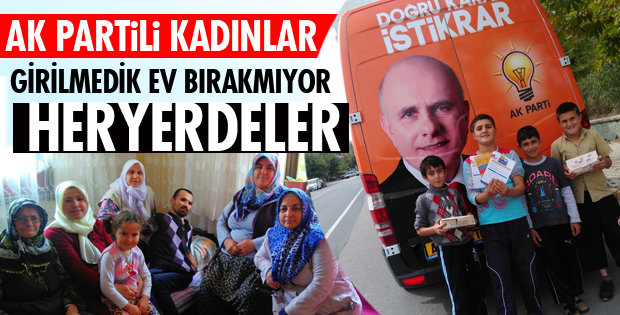 AK PARTİLİ KADINLAR DURMUYOR!
