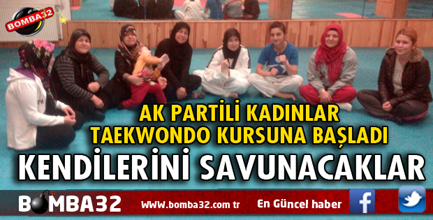 AK PARTİLİ KADINLAR TAEKWONDO KURSUNA BAŞLADI