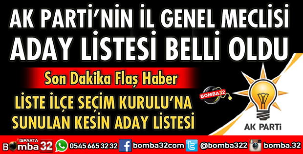 AK PARTİ'NİN İL GENEL MECLİSİ ÜYESİ ADAY LİSTESİ