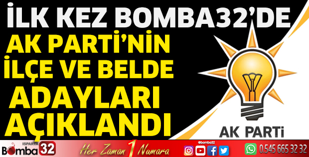 AK Parti'nin ilçe belediye başkan adayları belli oldu