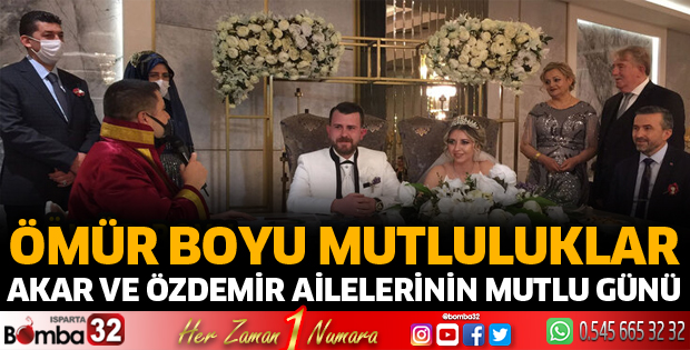 AKAR VE ÖZDEMİR AİLELERİNİN MUTLU GÜNÜ