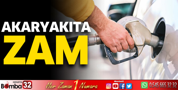 Akaryakıta zam