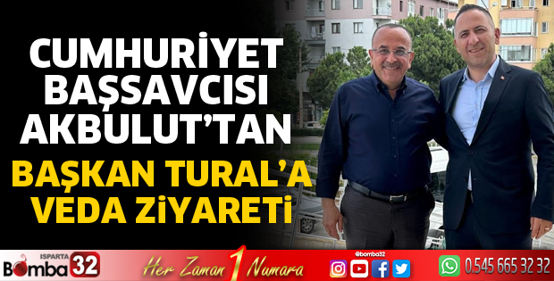 Akbulut’tan Başkan Tural'a veda ziyareti