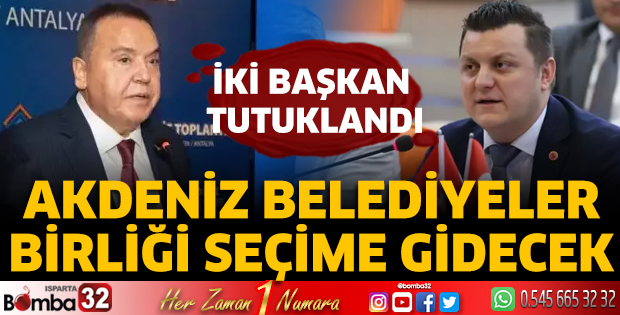 Akdeniz Belediyeler Birliği seçime gidecek
