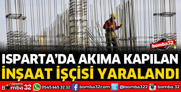 AKIMA KAPILAN İNŞAAT İŞÇİSİ YARALANDI