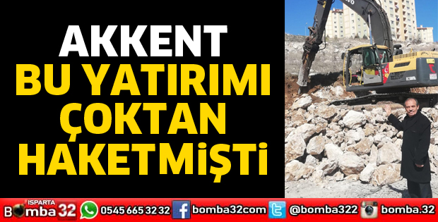 Akkent Mahallesi bu yatırımı çoktan hak etti