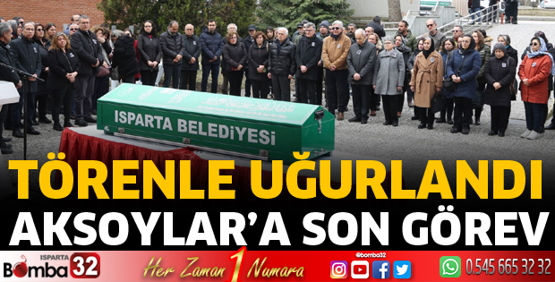 Aksoylar son yolculuğuna uğurlandı