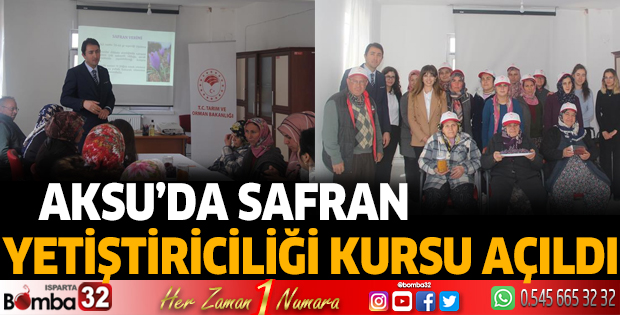 Aksu’da Safran Yetiştiriciliği Kursu açıldı