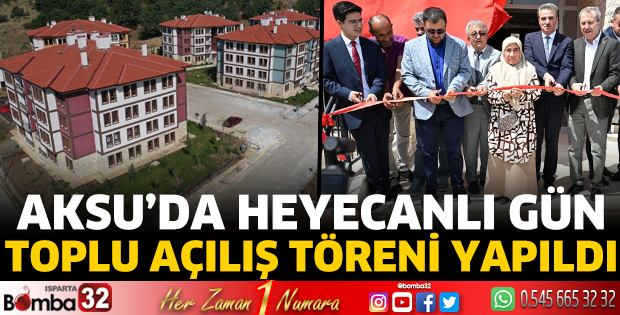 Aksu'da Toplu Açılış Töreni