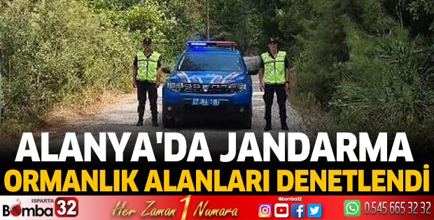 Alanya'da orman alanları denetlendi