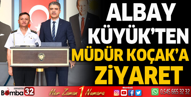 Albay Küyük'ten Müdür Koçak'a ziyaret
