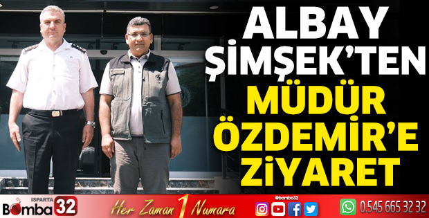 Albay Şimşek'ten Müdür Özdemir'e ziyaret