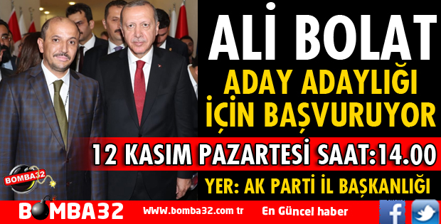 ALİ BOLAT RESMEN BELEDİYE BAŞKAN ADAY ADAYI OLUYOR