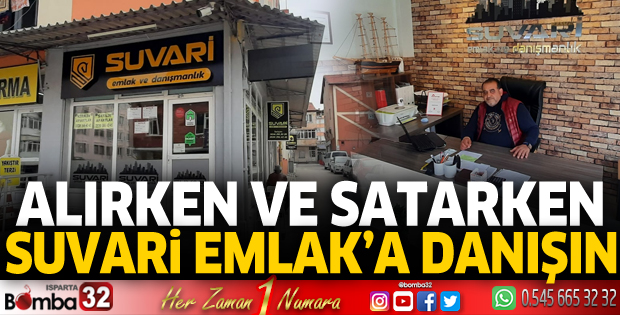 Alırken ve satarken Suvari Emlak'a danışın  
