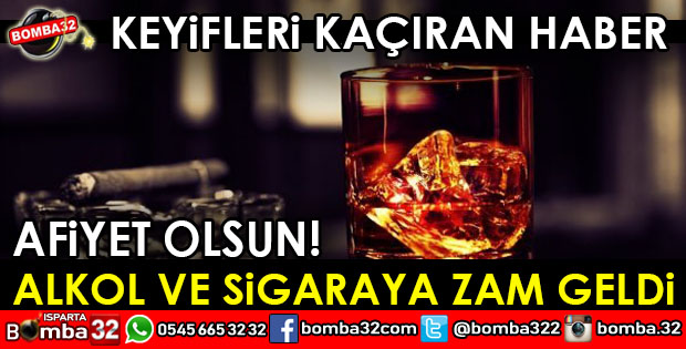 ALKOL VE SİGARAYA ZAM